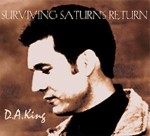 D.A. King - Surviving Saturn's Return 