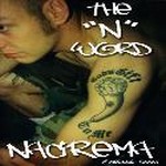 Nacirema - The N Word 