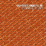 Ulysses Owens Jr. - Onward & Upward
