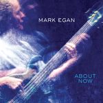 Mark Egain - About Now