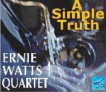 Ernie Watts - A Simple Truth